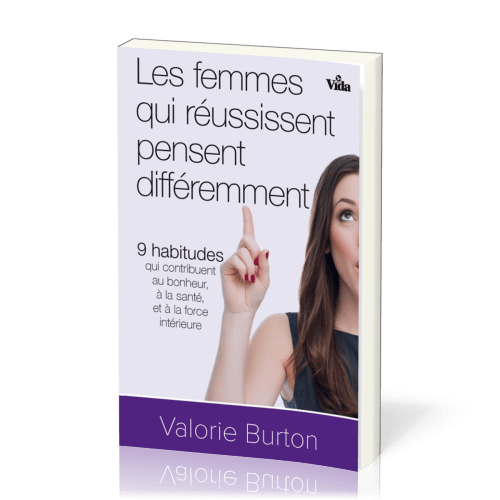 FEMMES QUI RÉUSSISSENT PENSENT DIFFÉREMMENT (LES)