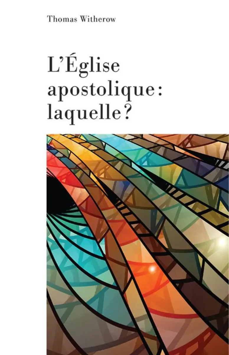 Eglise apostolique, laquelle (L')