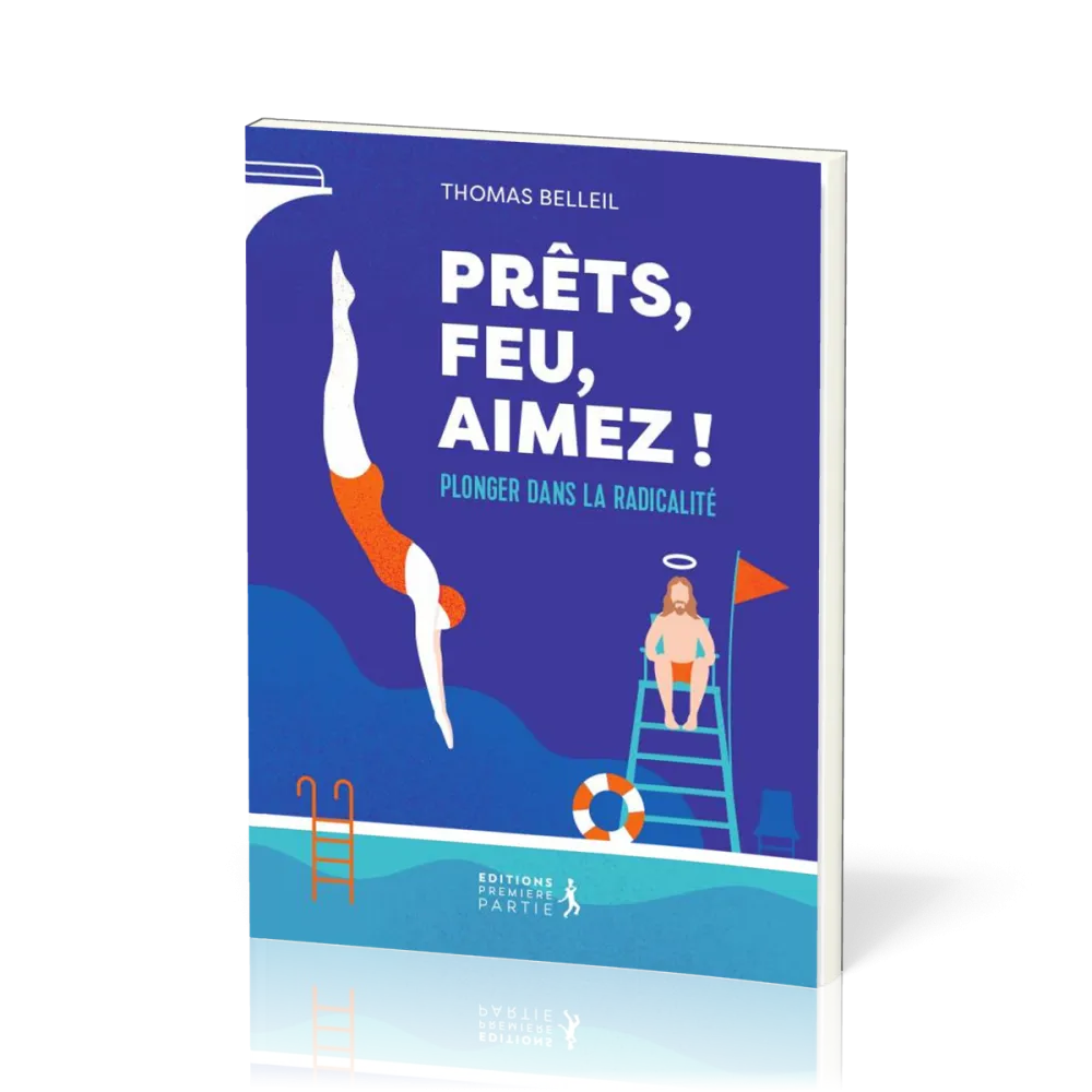 Prêts, feu, aimez! - Plonger dans la radicalité