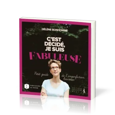 C'EST DECIDE JE SUIS FABULEUSE