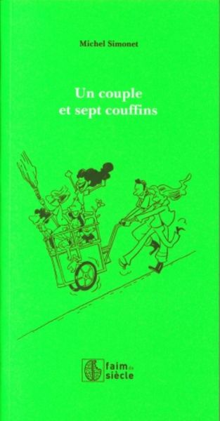 Un couple et sept couffins - Saga contemporaine d'une famille nombreuse