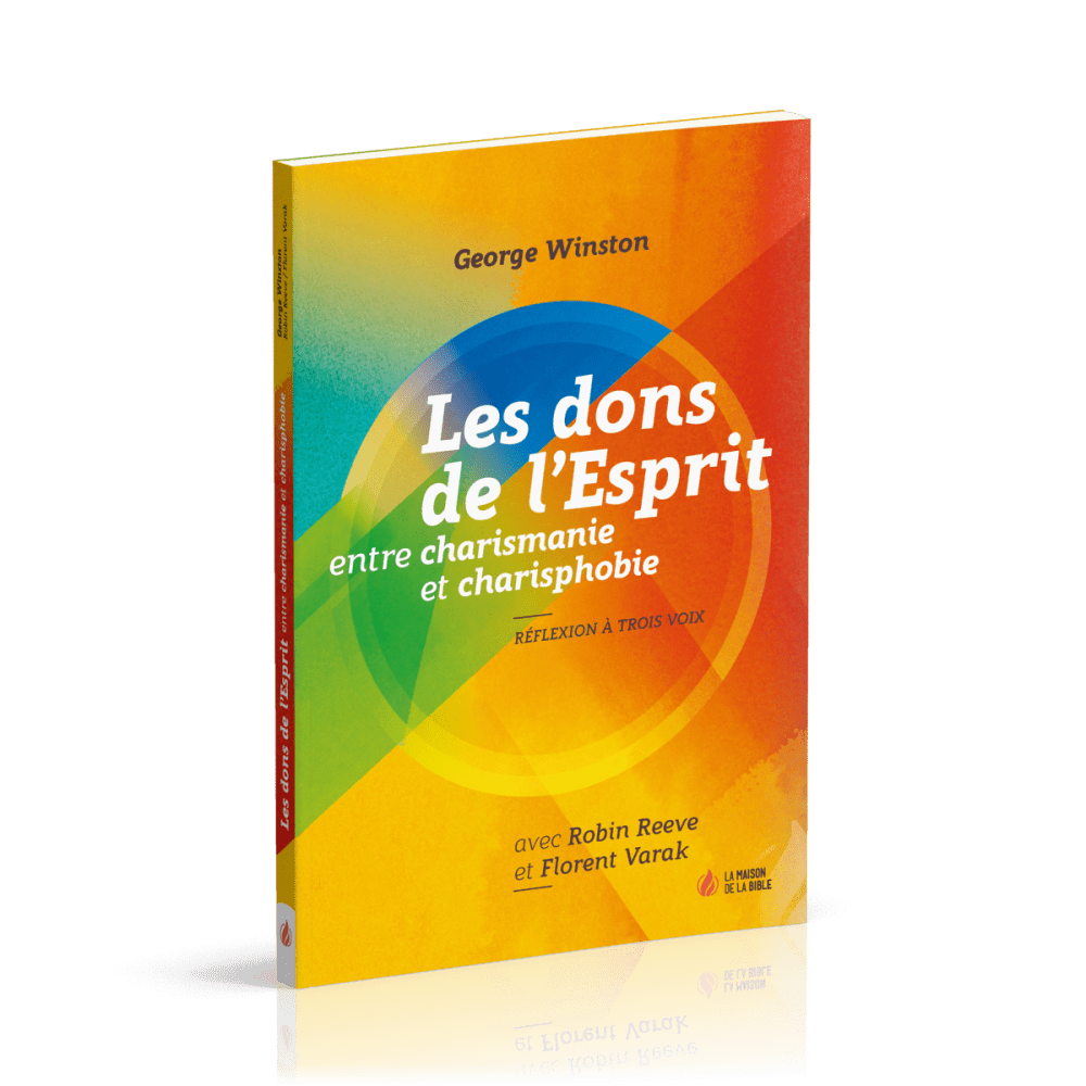 DONS DE L'ESPRIT ENTRE CHARISMANIE ET CHARISPHOBIE (LES) - REFLEXION A TROIS VOIX