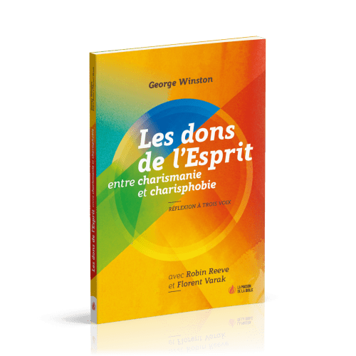 DONS DE L'ESPRIT ENTRE CHARISMANIE ET CHARISPHOBIE (LES) - REFLEXION A TROIS VOIX