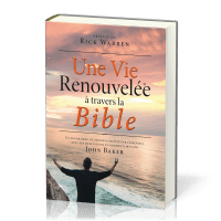 Une vie renouvelée à travers la Bible