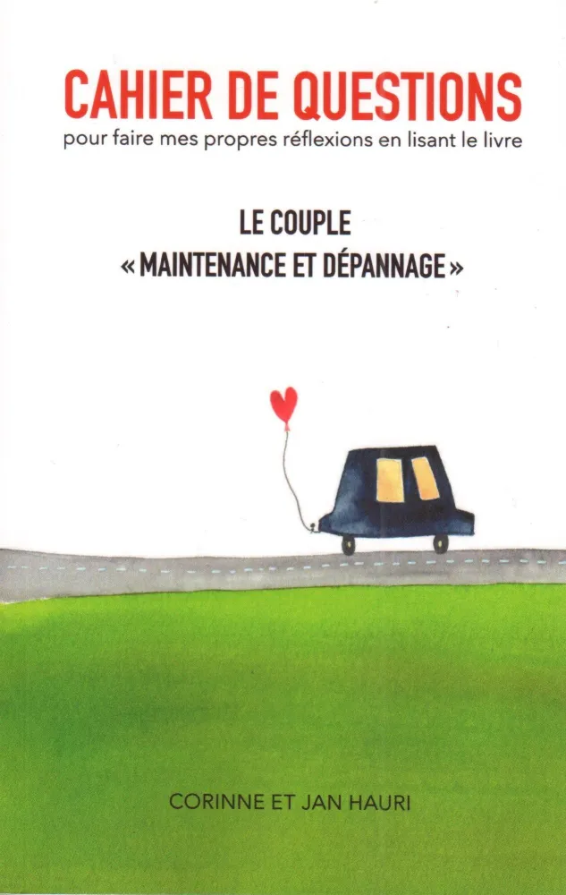 Couple "Maintenance et dépannage" (Le) - Le cahier de questions