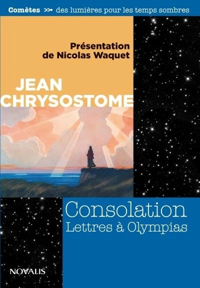 Consolation. Lettres à Olympias