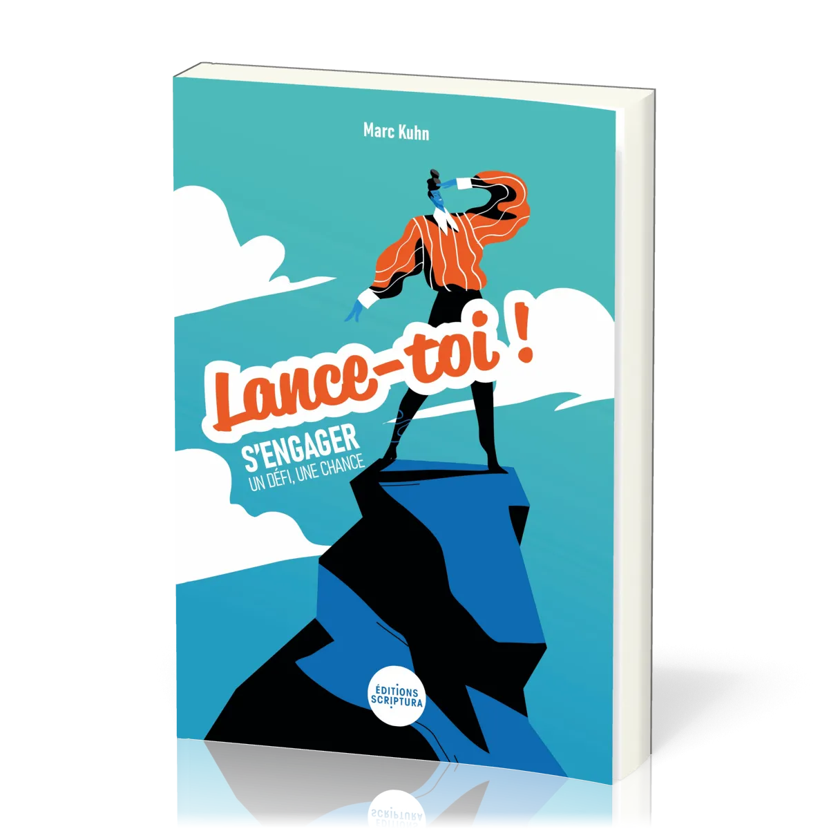 Lance-toi - S'engager un défi, une chance