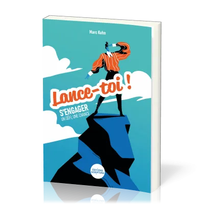 Lance-toi - S'engager un défi, une chance