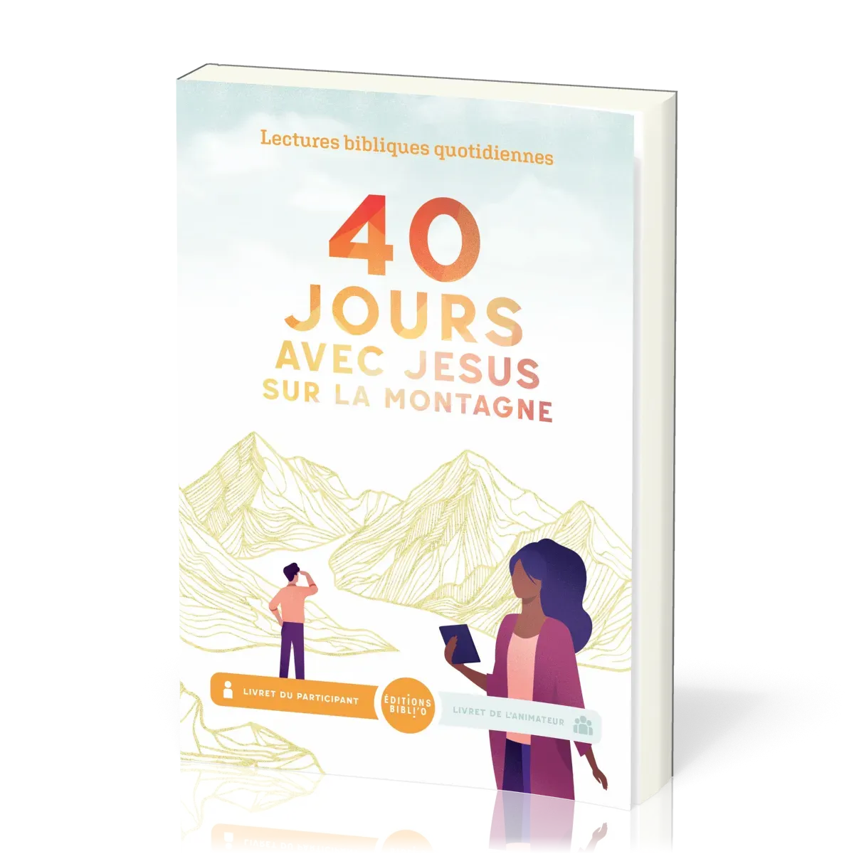 40 jours avec Jésus sur la montagne - Livret participant