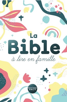 Bible à lire en famille (La)