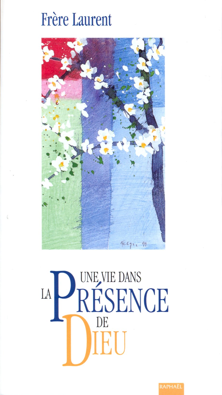 UNE VIE DANS LA PRESENCE DE DIEU