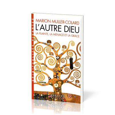 Autre Dieu (L') - La Plainte, la Menace et la Grâce, livre de Poche