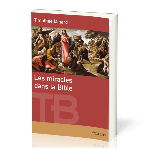 Miracles dans la Bible (Les)