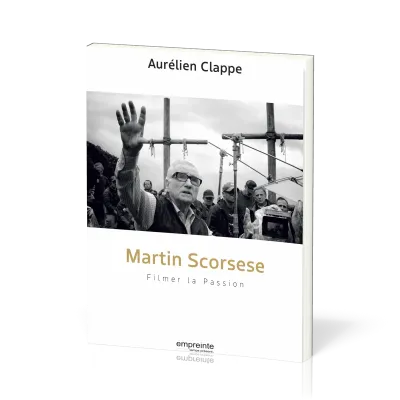 Martin Scorsese - filmer la Passion