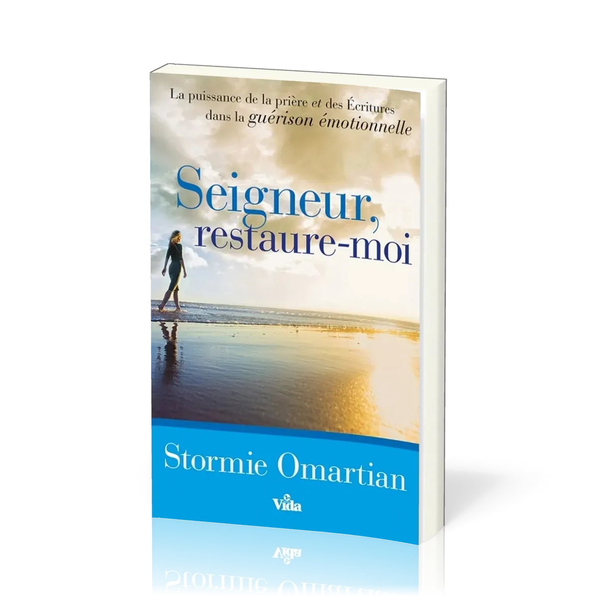 Seigneur, restaure - moi - La puissance de la prière et des Ecritures dans la guérison émotionnelle