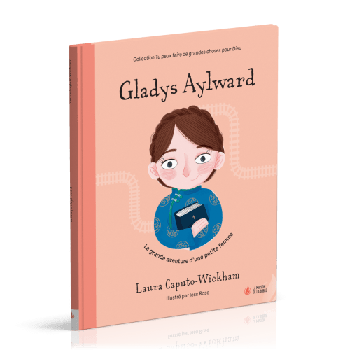 Gladys Aylward - La grande aventure d'une petite femme