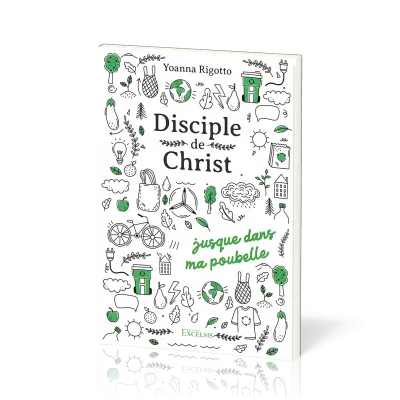 Disciple de Christ - jusque dans ma poubelle