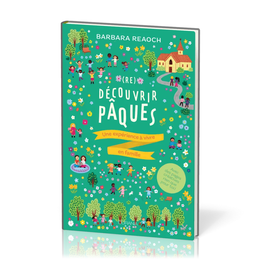  (Re)découvrir Pâques 
 Barbara Reaoch 