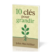 10 clés pour grandir