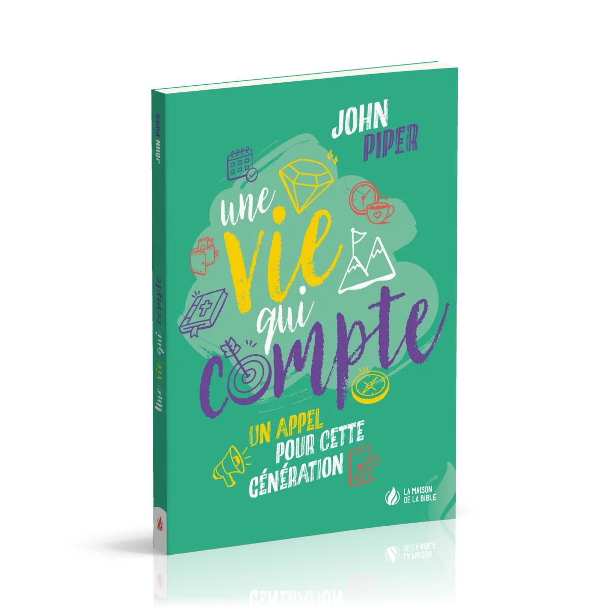Une vie qui compte - Un appel pour cette génération