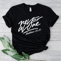 T-Shirt femme "Never Alone" (Script)xs à xxl (4 couleurs )