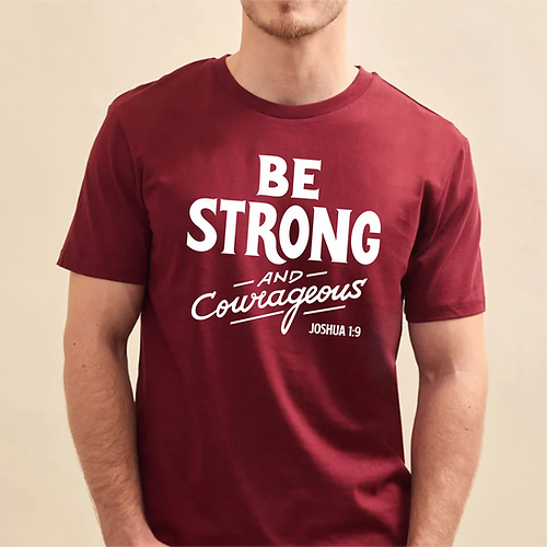 T-Shirt homme "Be Strong and Courageous" xs à xxl (4couleurs )