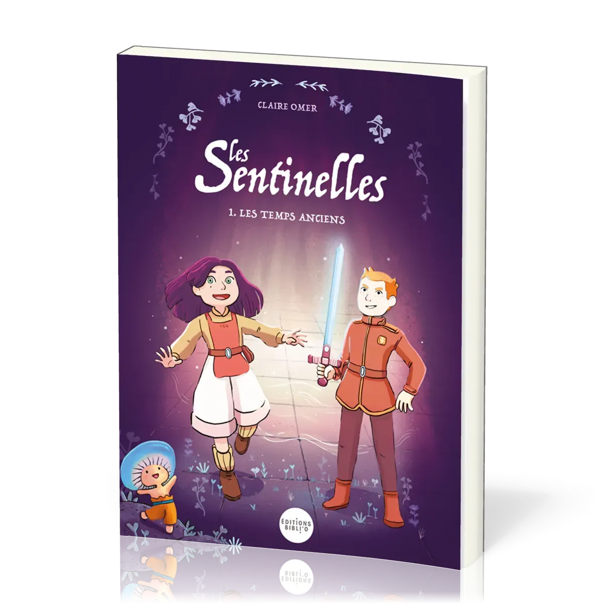 Sentinelles (Les) - Tome 1: Les temps anciens