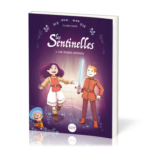 Sentinelles (Les) - Tome 1: Les temps anciens