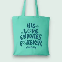 Tote bag " His Love endures "