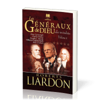 Généraux de Dieu (Les) Tome 1 Pourquoi certains ont réussi et d'autres ont échoué Vol 2