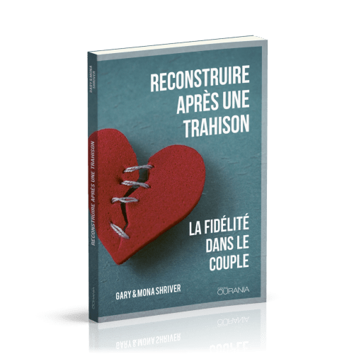 Reconstruire après une trahison- La fidélité dans le couple