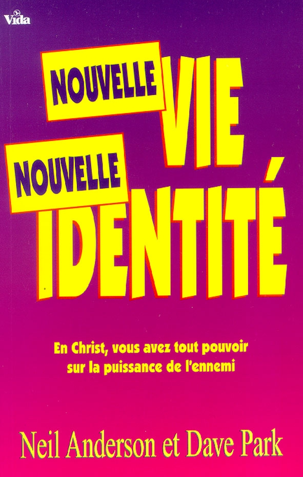 NOUVELLE VIE NOUVELLE IDENTITE