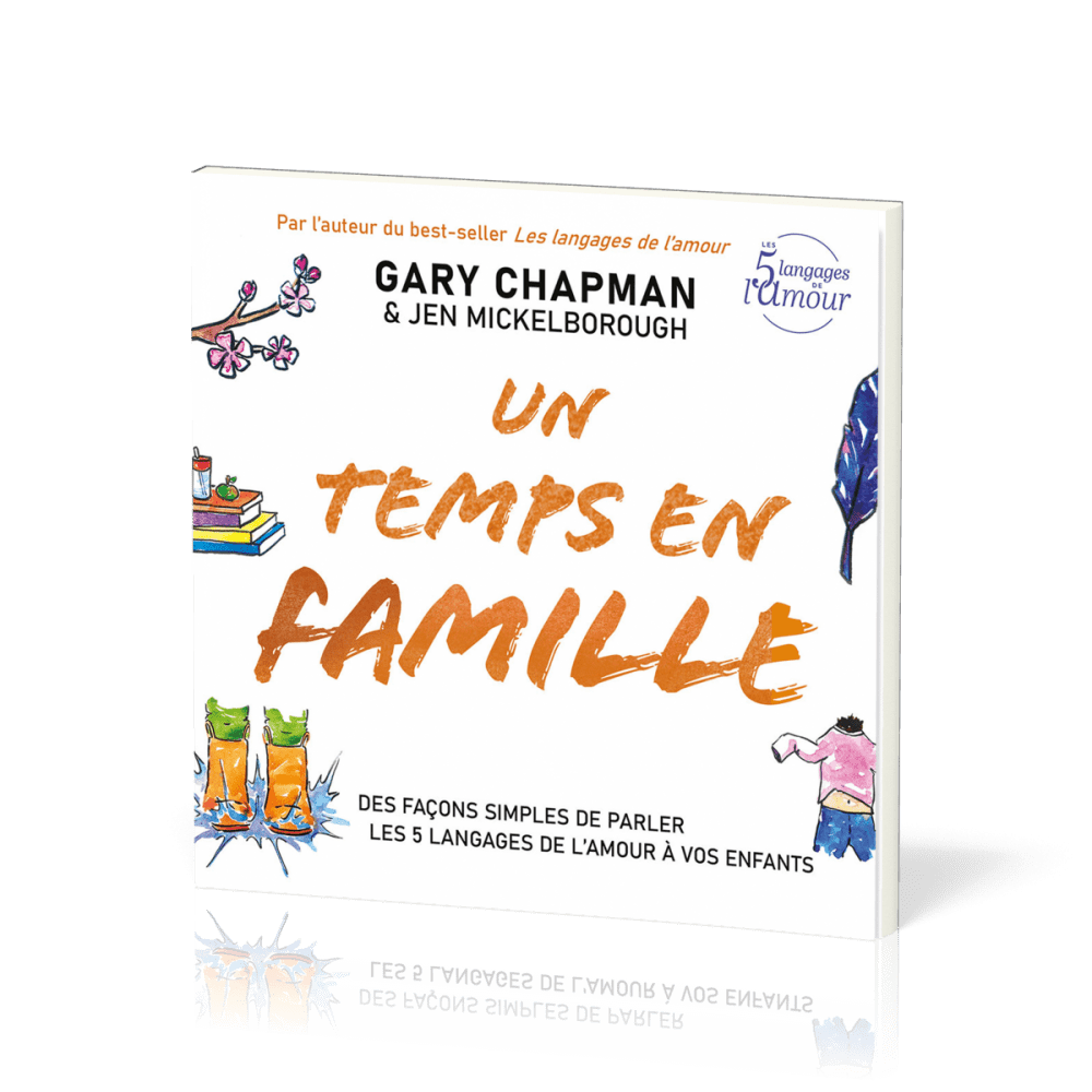  Un temps en famille 
 CHAPMAN G. - MICKELBOROUGH J. 
