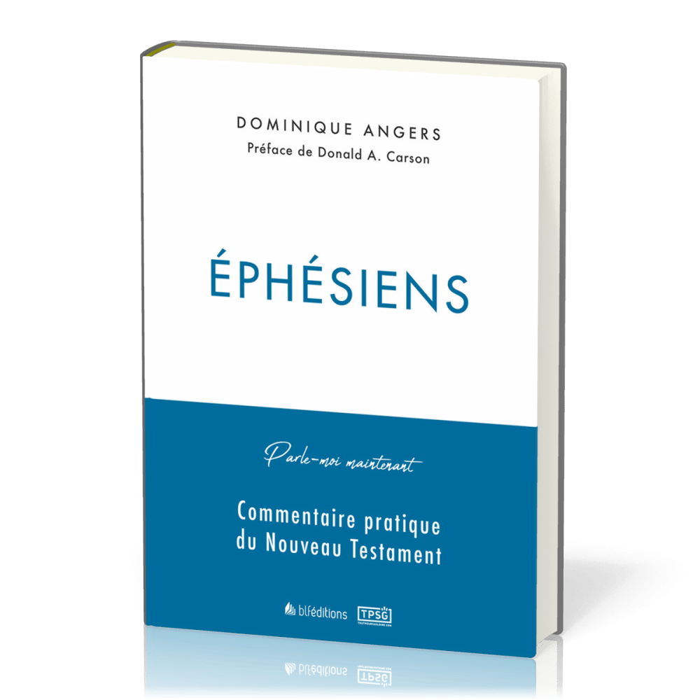 Ephésiens - Commentaire pratique du Nouveau Testament