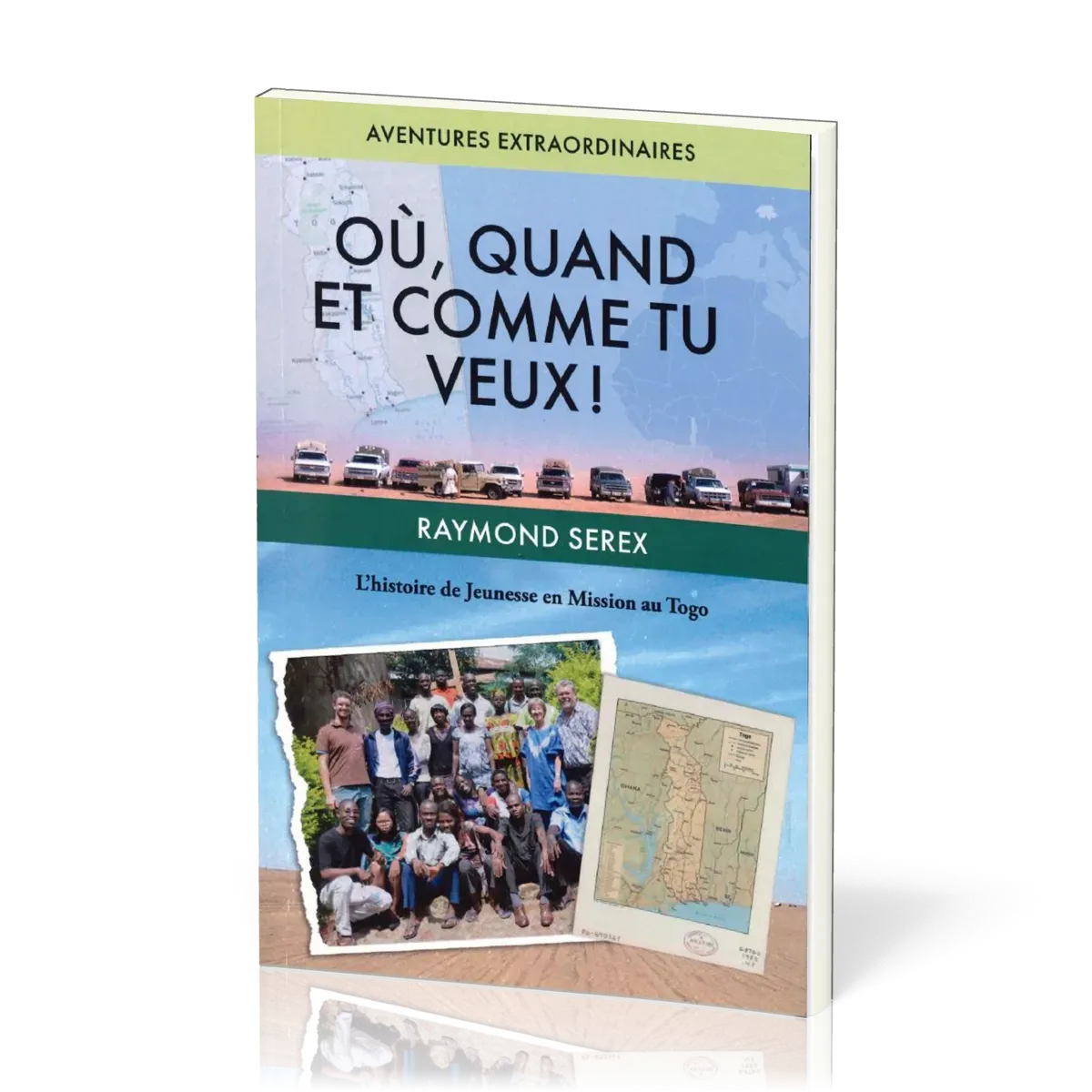 Où, quand et comme tu veux !