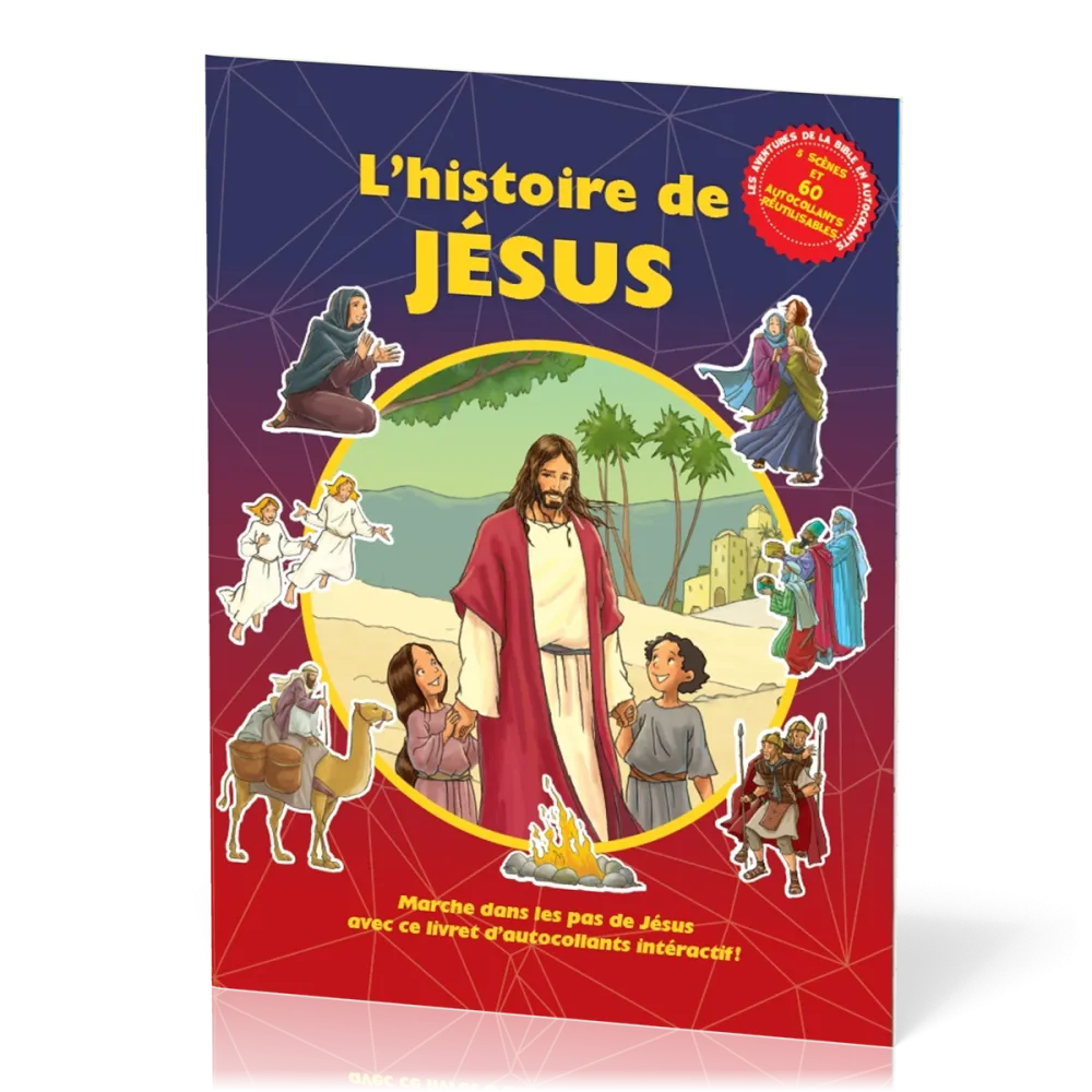Histoire de Jésus - Marche dans les pas de Jésus avec autocollants