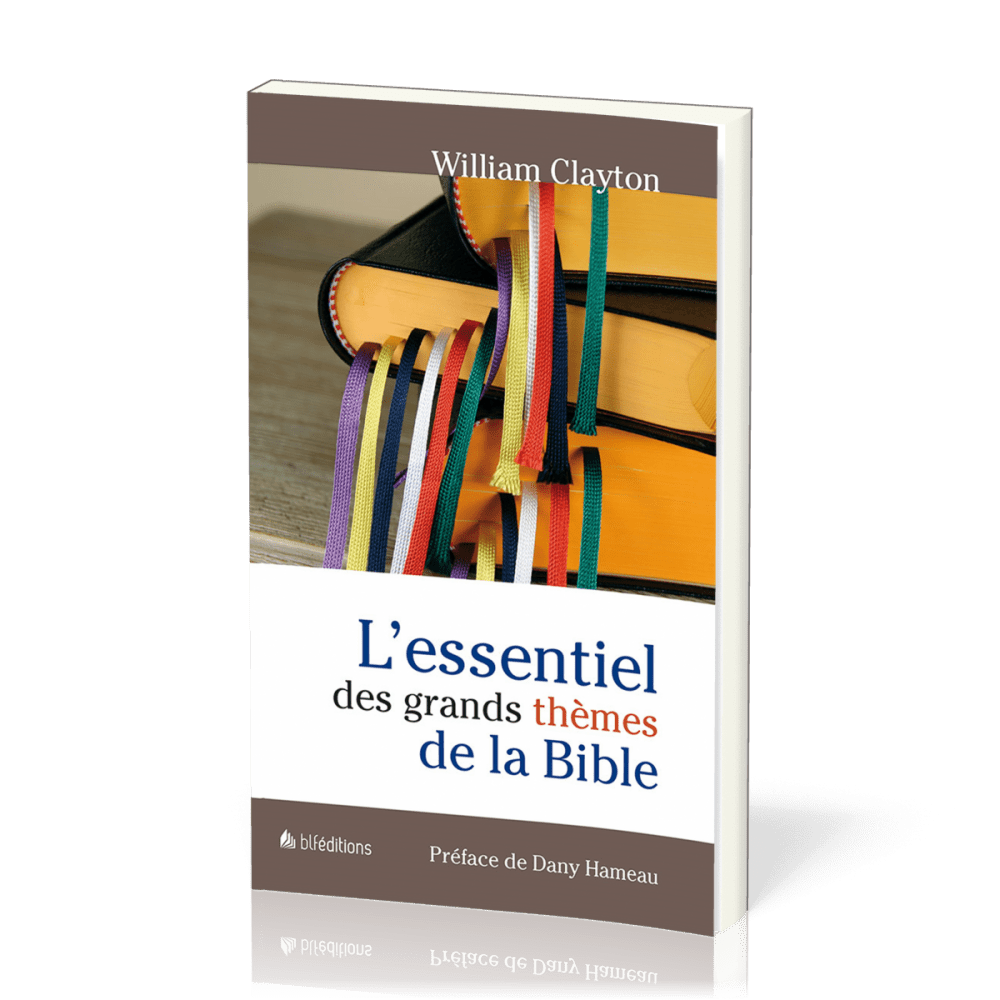 L'ESSENTIEL DES GRANDS THEMES DE LA BIBLE