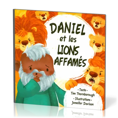 Daniel et les lions affamés - cartonné