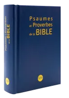 Psaumes et Proverbes de la Bible Parole de Vie