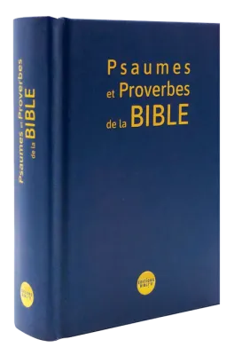 Psaumes et Proverbes de la Bible Parole de Vie