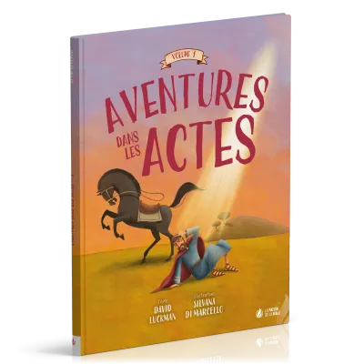 Aventures dans les Actes - Vol 1