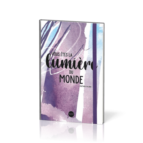 Carnet de notes - vous êtes la lumière du monde