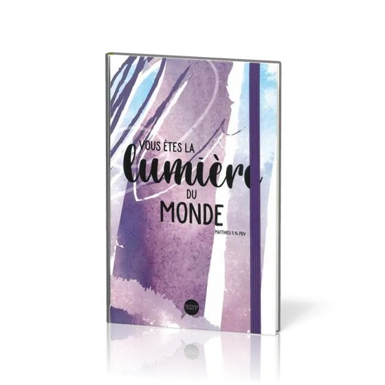Carnet de notes - vous êtes la lumière du monde