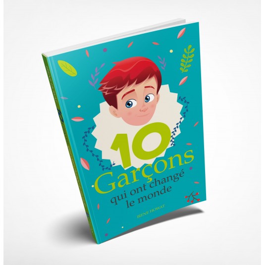 10 Garçons qui ont changé le monde