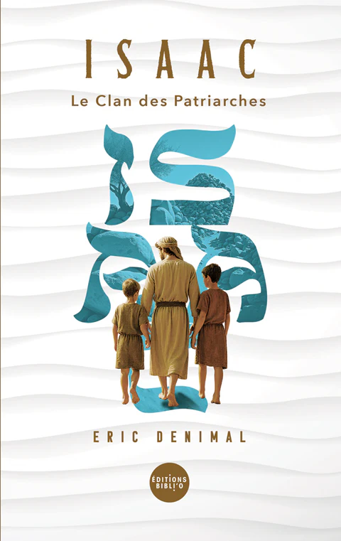 Isaac - Le clan des patriarches - tome 2