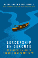 Leadership en déroute - Clés pour l'éviter