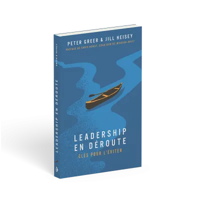 Leadership en déroute - Clés pour l'éviter