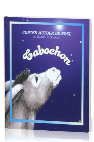 CABOCHON - CONTES AUTOUR DE DE NOEL