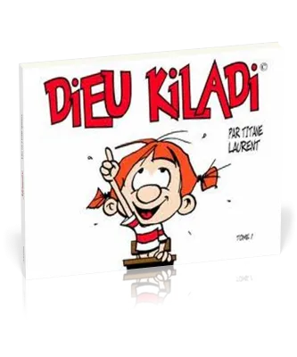 DIEU KILADI - TOME 1