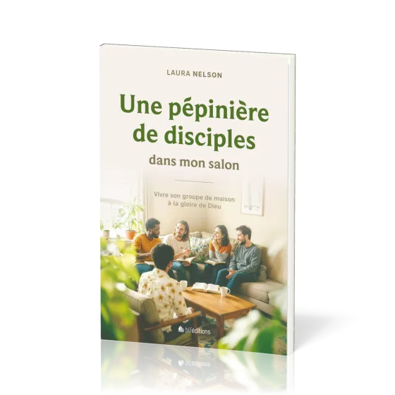 Une pépinière de disciples dans mon salon
